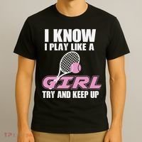 I Know I Play Like A Girl Try To Keep Up T-Shirt thumb 3