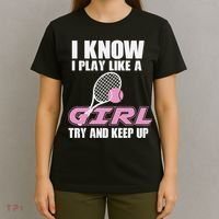 I Know I Play Like A Girl Try To Keep Up T-Shirt thumb 4