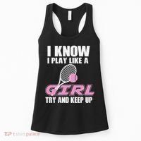I Know I Play Like A Girl Try To Keep Up Women's Tank Top thumb 0