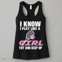 I Know I Play Like A Girl Try To Keep Up Women's Tank Top thumb 3
