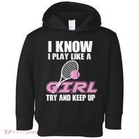 I Know I Play Like A Girl Try To Keep Up Toddler Hoodie thumb 0
