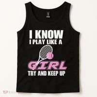 I Know I Play Like A Girl Try To Keep Up Tank Top thumb 2