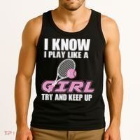 I Know I Play Like A Girl Try To Keep Up Tank Top thumb 3