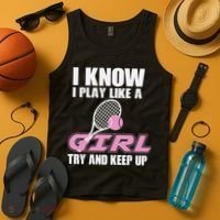 I Know I Play Like A Girl Try To Keep Up Tank Top thumb 4