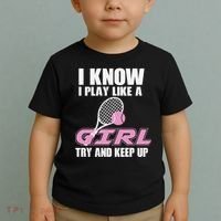I Know I Play Like A Girl Try To Keep Up Toddler T-Shirt thumb 2