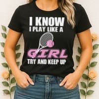 I Know I Play Like A Girl Try To Keep Up Women's T-Shirt thumb 2