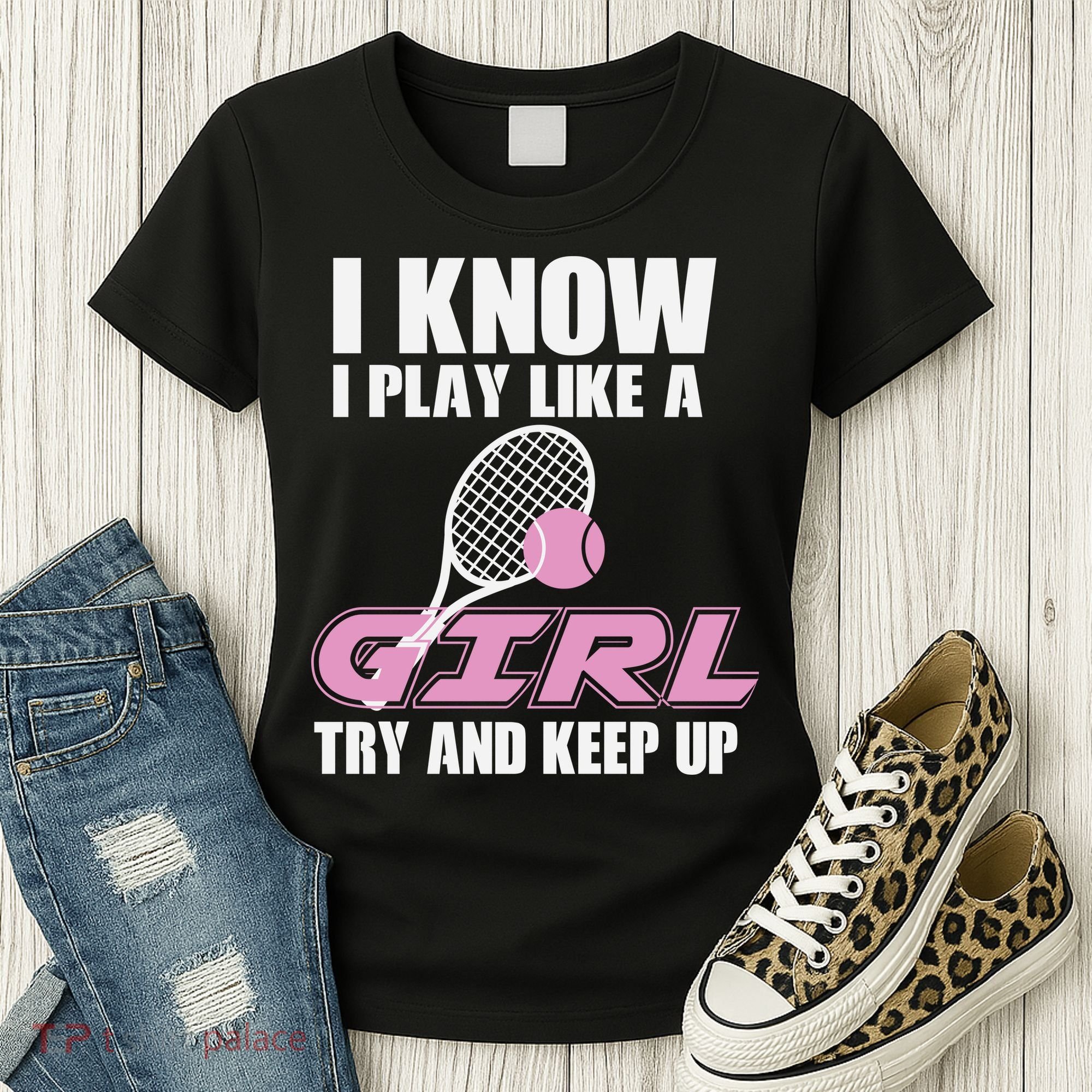I Know I Play Like A Girl Try To Keep Up Women's T-Shirt