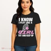 I Know I Play Like A Girl Try To Keep Up Women's T-Shirt thumb 4