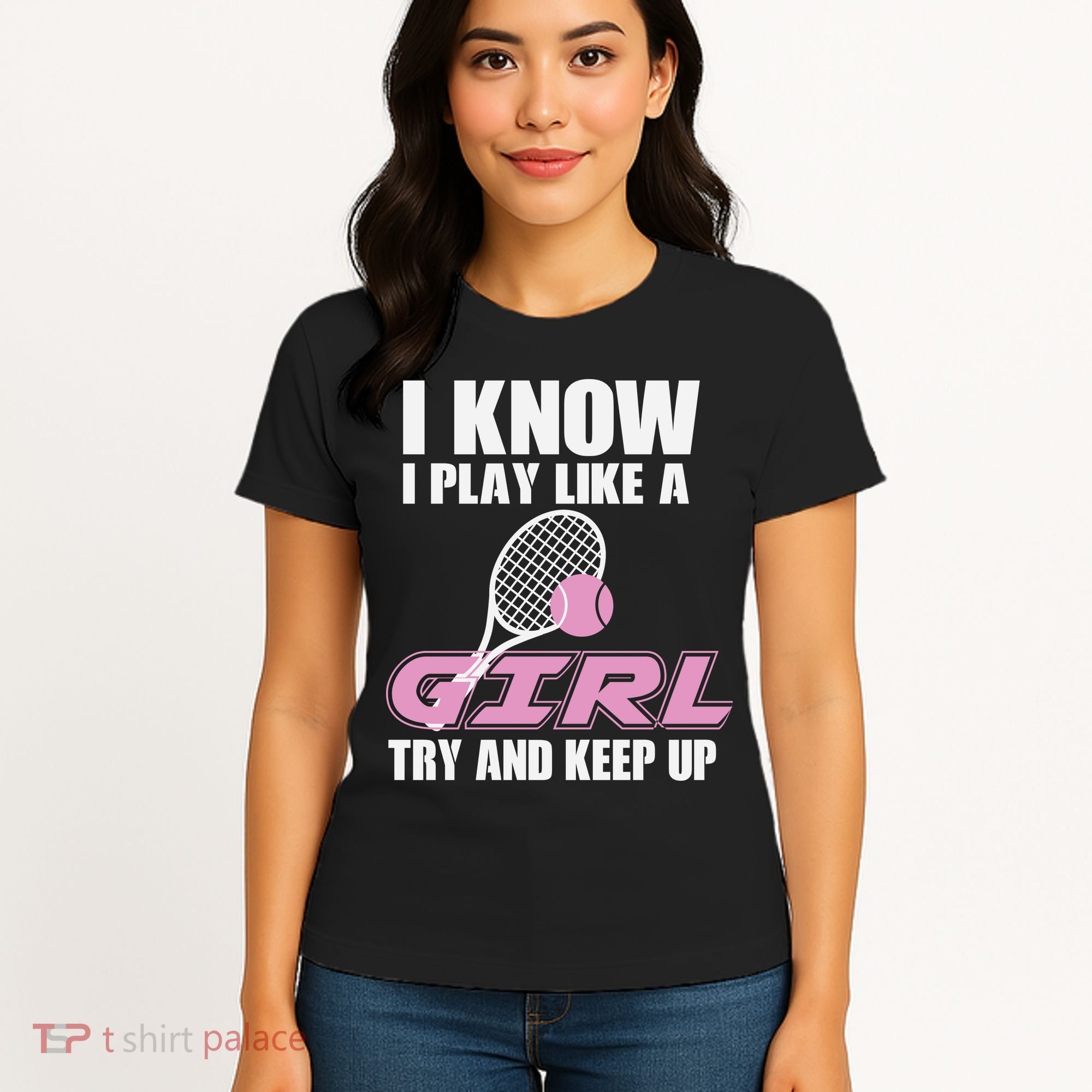 I Know I Play Like A Girl Try To Keep Up Women's T-Shirt
