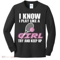 I Know I Play Like A Girl Try To Keep Up Kids Long Sleeve Shirt thumb 0