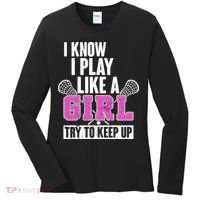 I Know I Play Like a Girl Try to Keep Up Lacrosse Women's Long Sleeve Shirt thumb 0
