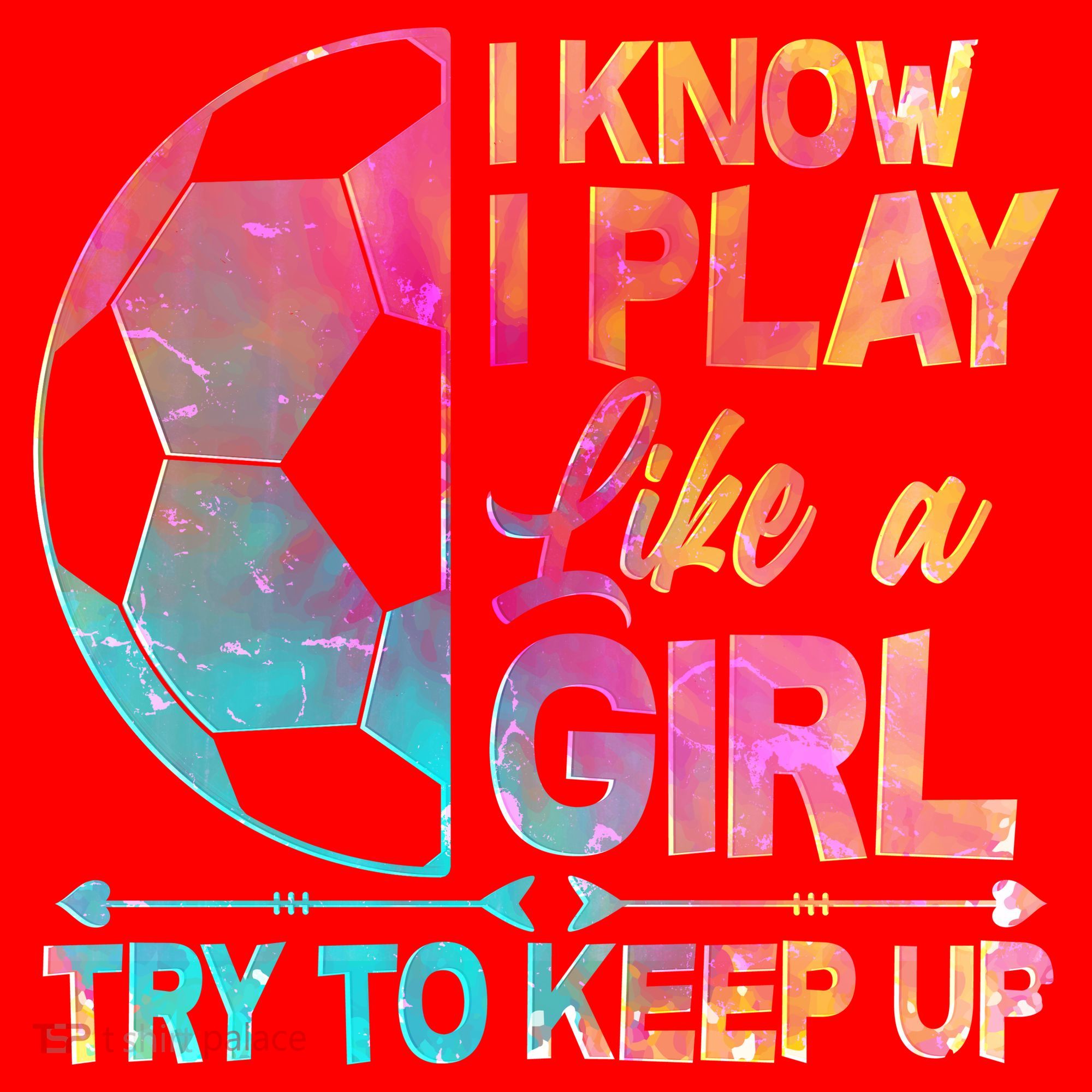 I Know I Play Like A Girl Try To Keep Up Soccer Santa Hat