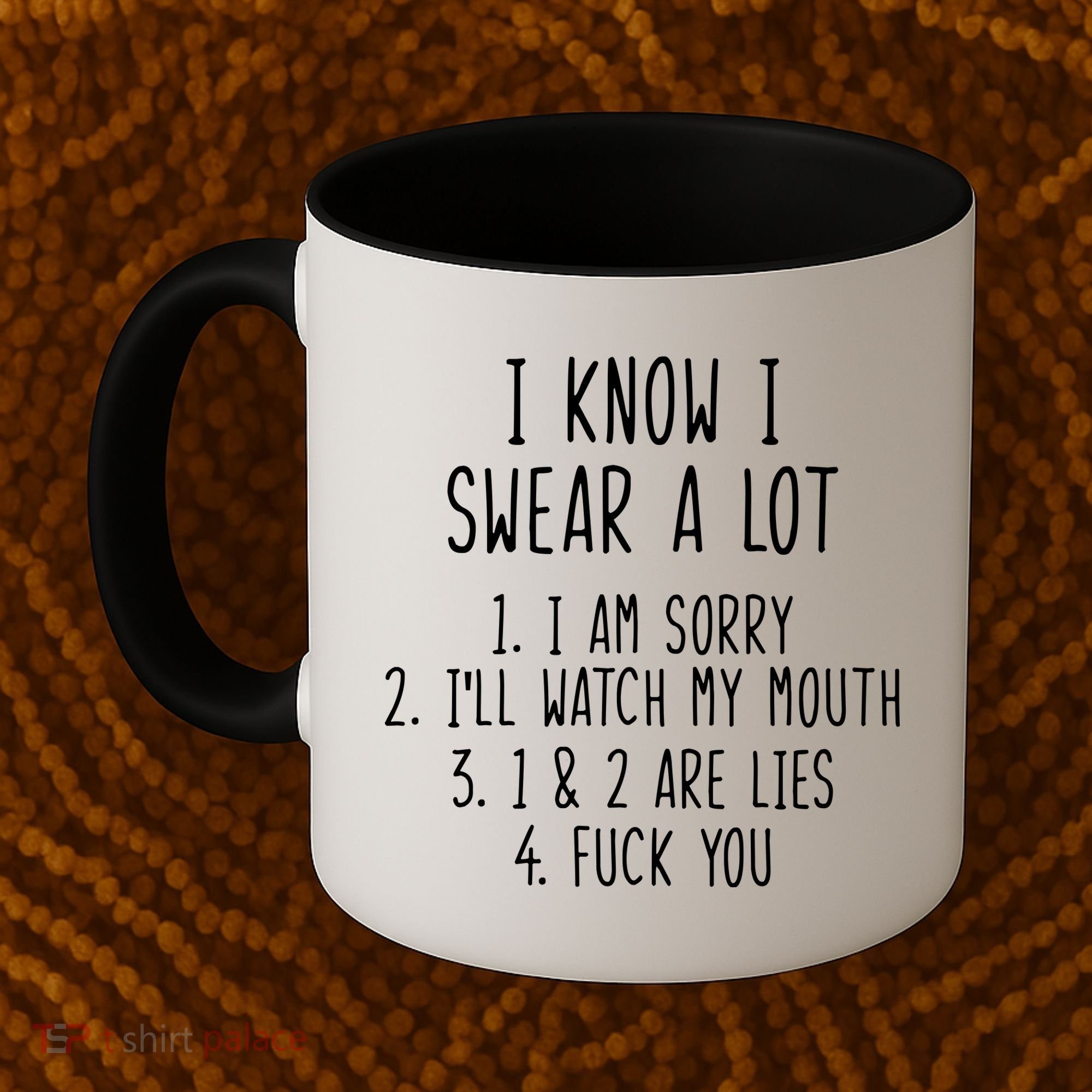 I Know I Swear A Lot Coffee Mug