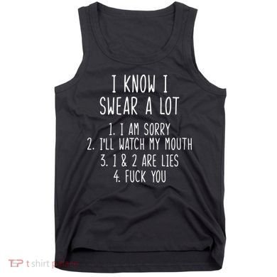 I Know I Swear A Lot Tank Top