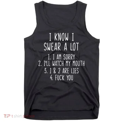 I Know I Swear A Lot Tank Top