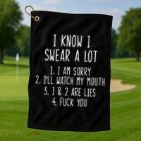 I Know I Swear A Lot Golf Towel thumb 1