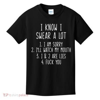 I Know I Swear A Lot Kids T-Shirt