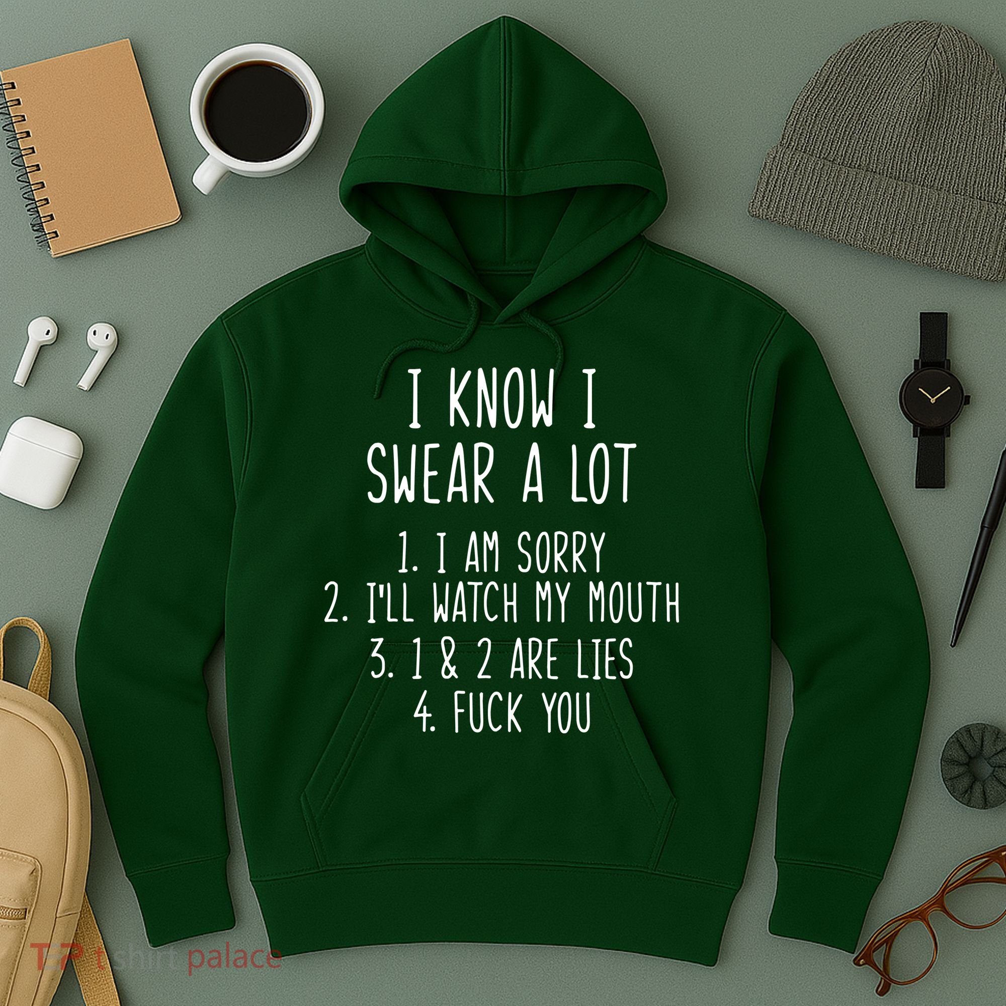 I Know I Swear A Lot Hoodie