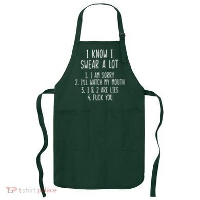 I Know I Swear A Lot Apron