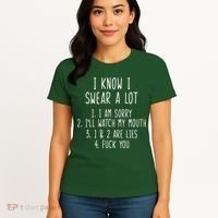 I Know I Swear A Lot Women's T-Shirt thumb 4