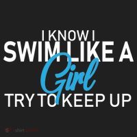 I Know I Swim Like A Girl Try To Keep Up Tumbler thumb 3