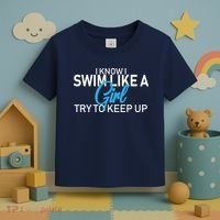 I Know I Swim Like A Girl Try To Keep Up Toddler T-Shirt thumb 3