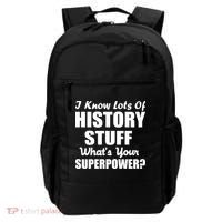 I Know Lots Of History What's Your Superpower Backpack thumb 0