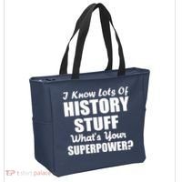 I Know Lots Of History What's Your Superpower Tote Bag thumb 2