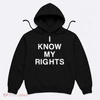 I Know My Rights Hoodie thumb 0