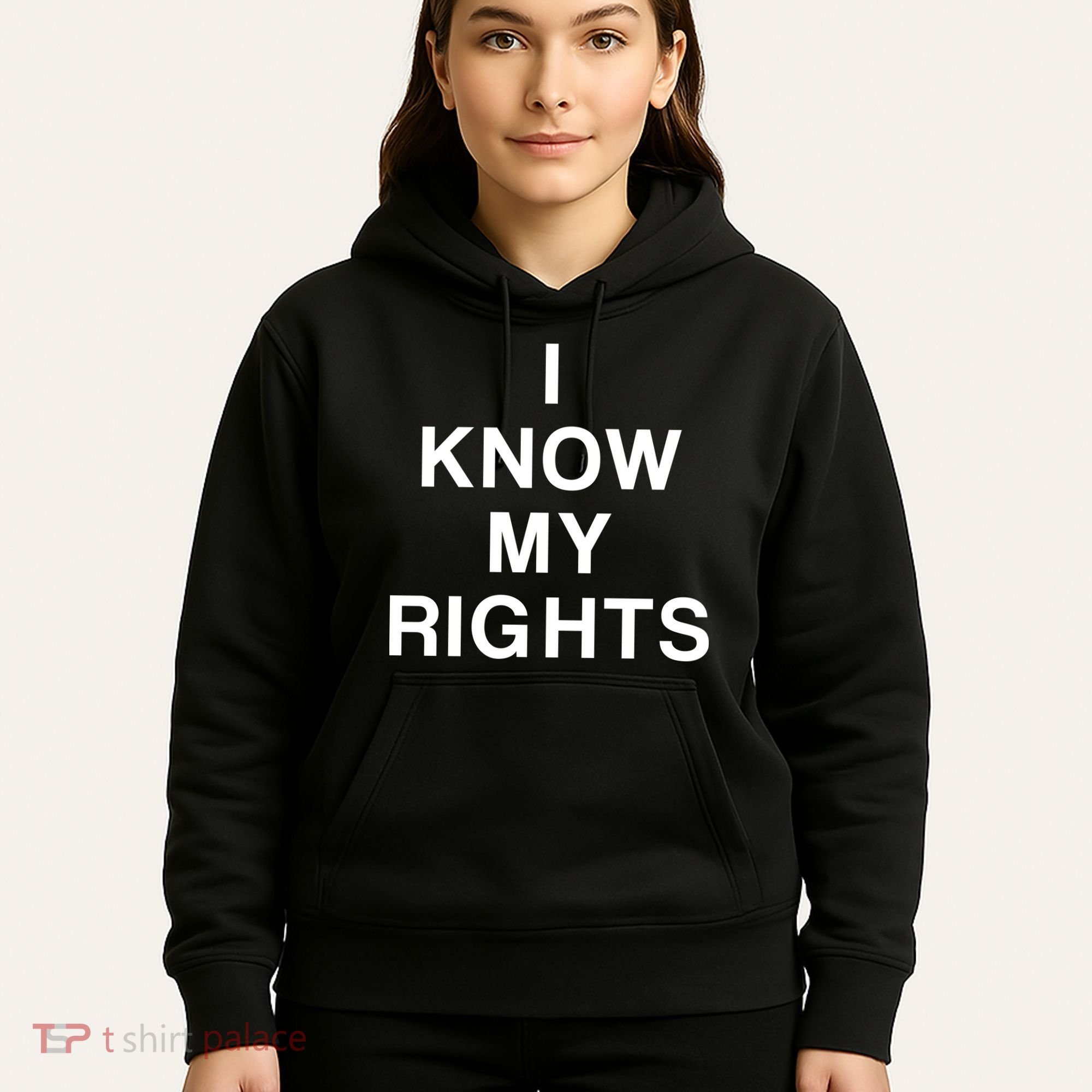 I Know My Rights Hoodie