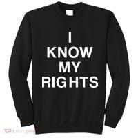 I Know My Rights Sweatshirt thumb 0
