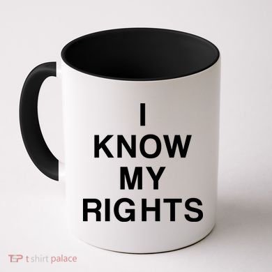 I Know My Rights Coffee Mug