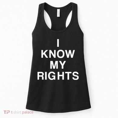 I Know My Rights Women's Tank Top
