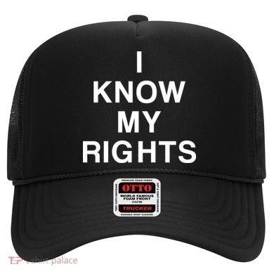 I Know My Rights Hat
