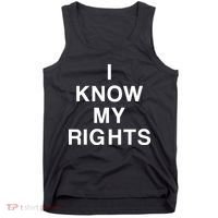 I Know My Rights Tank Top thumb 0