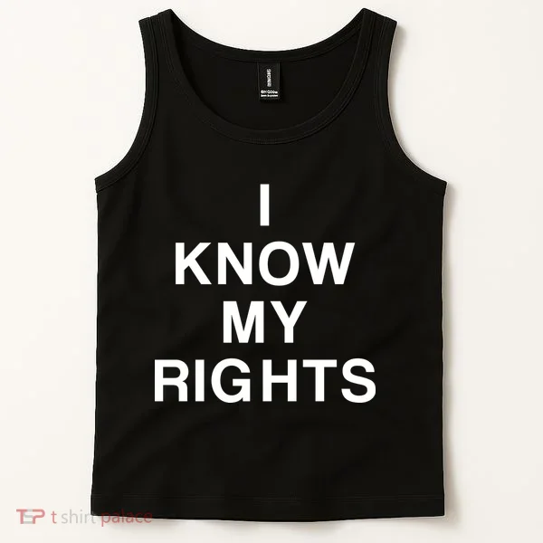 I Know My Rights Tank Top