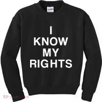I Know My Rights Kids Sweatshirt thumb 0