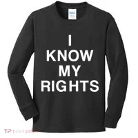 I Know My Rights Kids Long Sleeve Shirt thumb 0