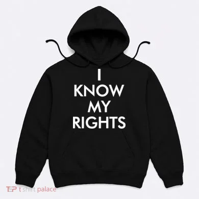 I Know My Rights Protest Hoodie