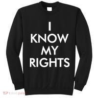 I Know My Rights Protest Sweatshirt thumb 0