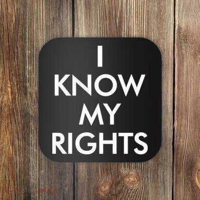 I Know My Rights Protest Coaster