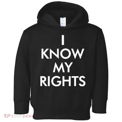 I Know My Rights Protest Toddler Hoodie