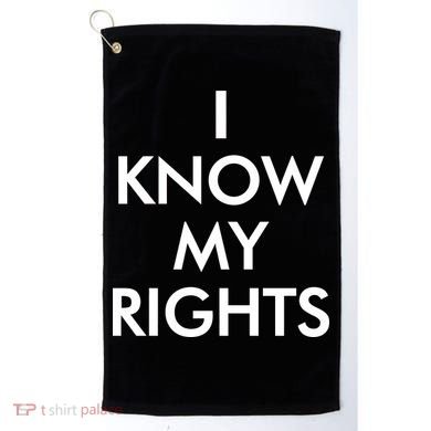 I Know My Rights Protest Golf Towel
