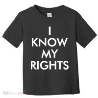 I Know My Rights Protest Toddler T-Shirt thumb 0