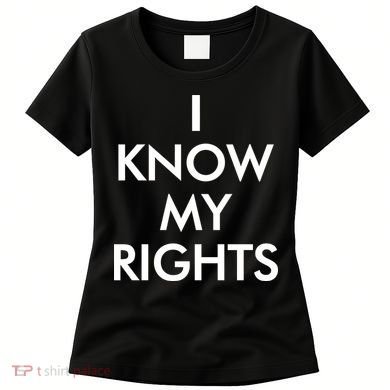 I Know My Rights Protest Women's T-Shirt