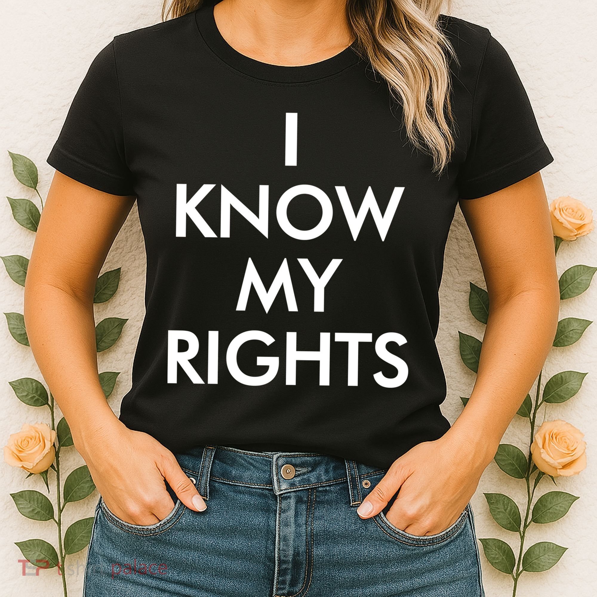 I Know My Rights Protest Women's T-Shirt