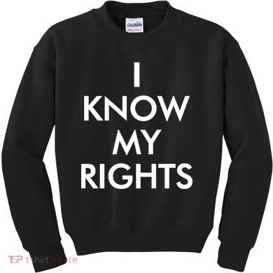 I Know My Rights Protest Kids Sweatshirt