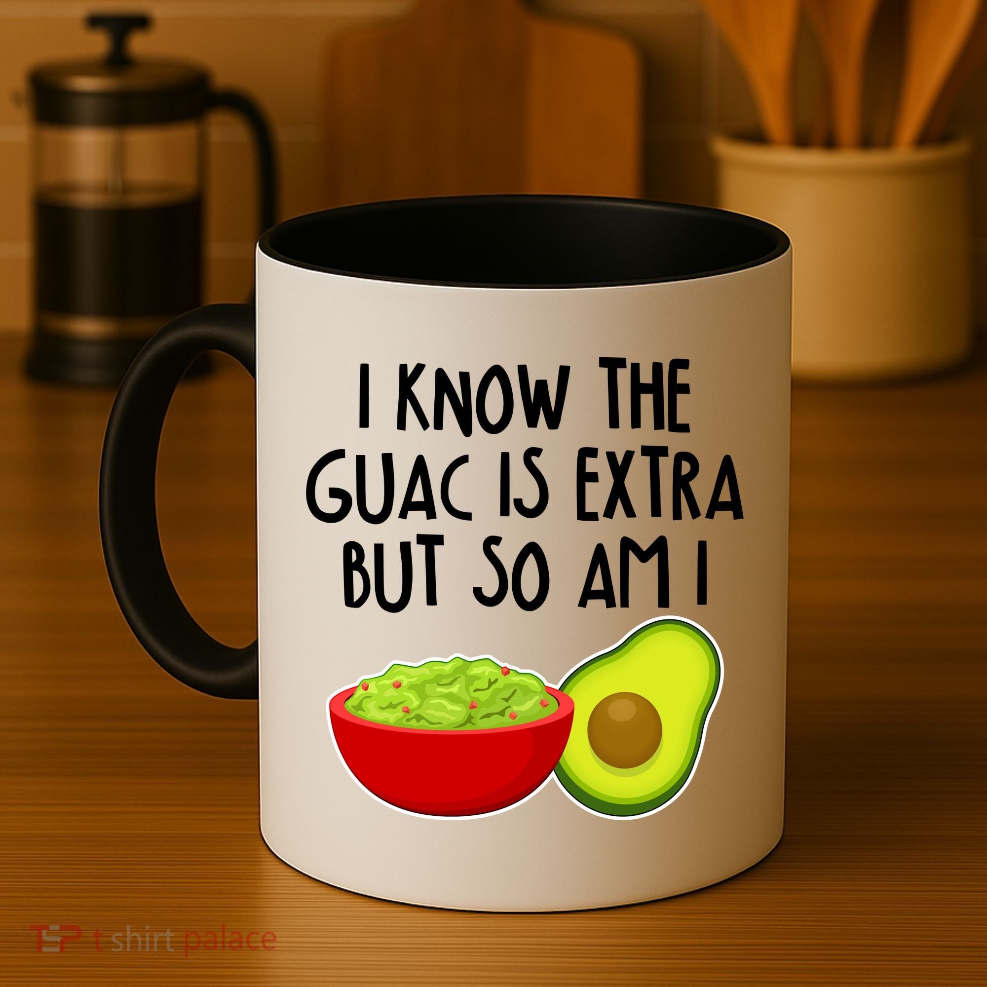 I Know the Guac is Extra But So Am I Coffee Mug