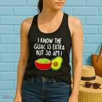 I Know the Guac is Extra But So Am I Women's Tank Top thumb 2