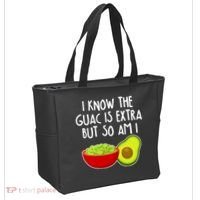 I Know the Guac is Extra But So Am I Tote Bag thumb 2